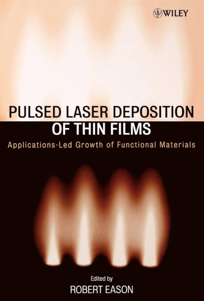 Pulsed Laser Deposition of the Thin Films